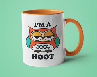 Owl Mug, Sarcastic Gift, Teacher Mug, I'm a Hoot