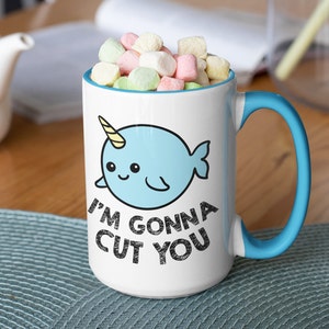 Cute Narwhal Mug, Funny 'I Will Cut You' Coffee Mug 15oz light blue