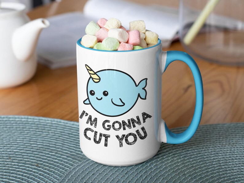 Cute Narwhal Mug, Funny 'I Will Cut You' Coffee Mug 15oz light blue