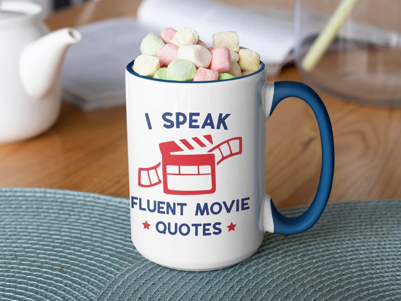 Movie Mug, Film Lover Gift, I Speak Fluent Movie Quotes 15oz blue handle