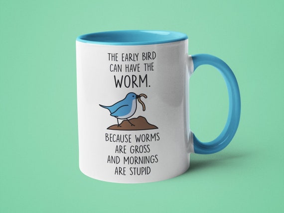 Early Bird Coffee Mug Gift For Her Gift For Mom Housewarming Gift Mothers  Day Gift Funny Coffee Mugs Gift For Friend Coffee Cup