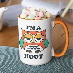 Owl Mug, Sarcastic Gift, Teacher Mug, I'm a Hoot 15oz orange handle