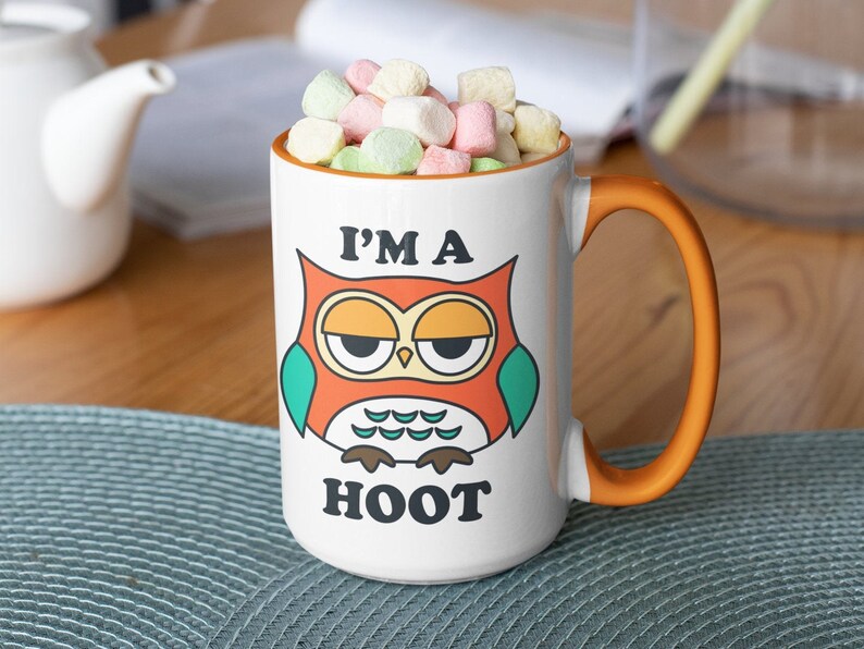 Owl Mug, Sarcastic Gift, Teacher Mug, I'm a Hoot 15oz orange handle