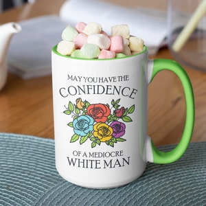 Feministisch cadeau, mokken voor vrouwen, grappige mok, mag je het vertrouwen hebben van een middelmatige blanke man 15oz light green