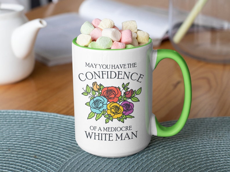 Feministisch cadeau, mokken voor vrouwen, grappige mok, mag je het vertrouwen hebben van een middelmatige blanke man 15oz light green