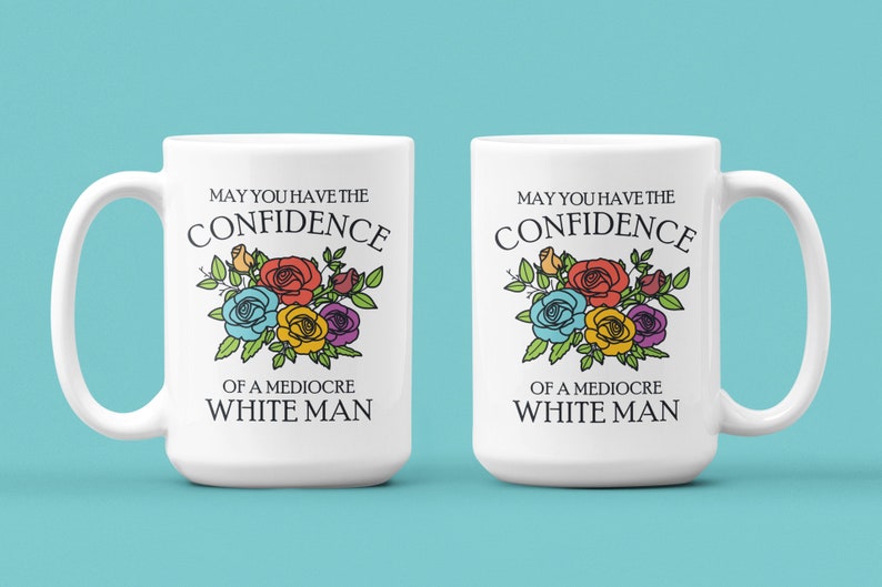 Feministisch cadeau, mokken voor vrouwen, grappige mok, mag je het vertrouwen hebben van een middelmatige blanke man 15oz white