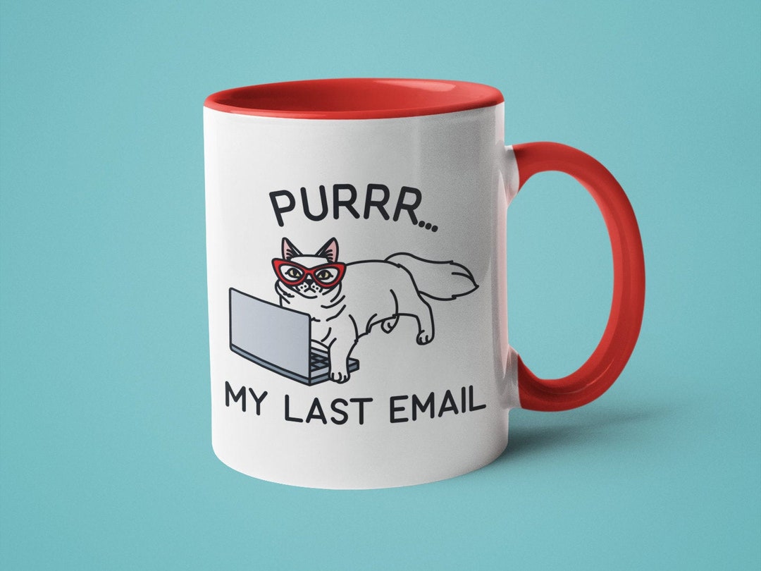 Zoom Mug, Funny Cat Mug, Boss Mug, Sarcastic Mug, Mugs for Coworkers, Purrr My Last Email Etsy