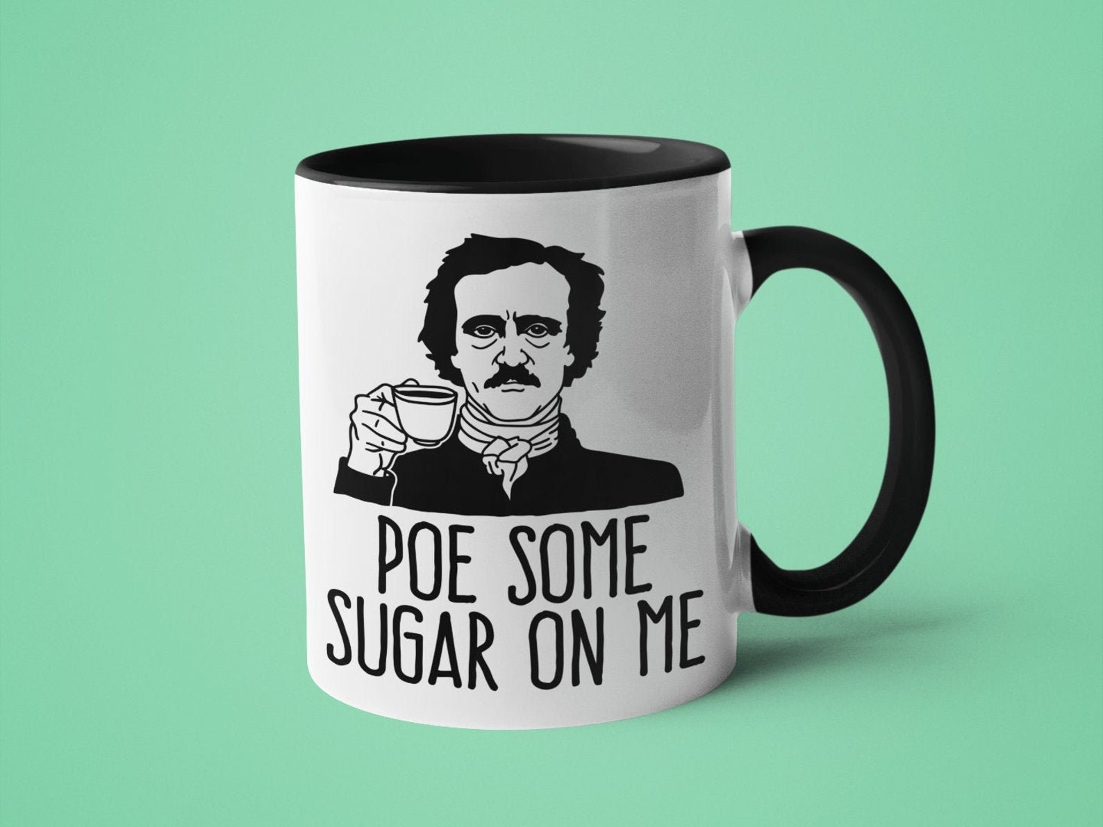 Poe Mug Edgar Allan Poe Literature Funny Teacher Gift Poe