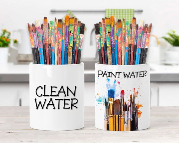 Paint Water Clean Water, Paint Brush Holder, Artist Tool Cup, Paintbrush  Mug, Watercolor Birthday for Mom, Artist Painter Crafter Gift Idea 