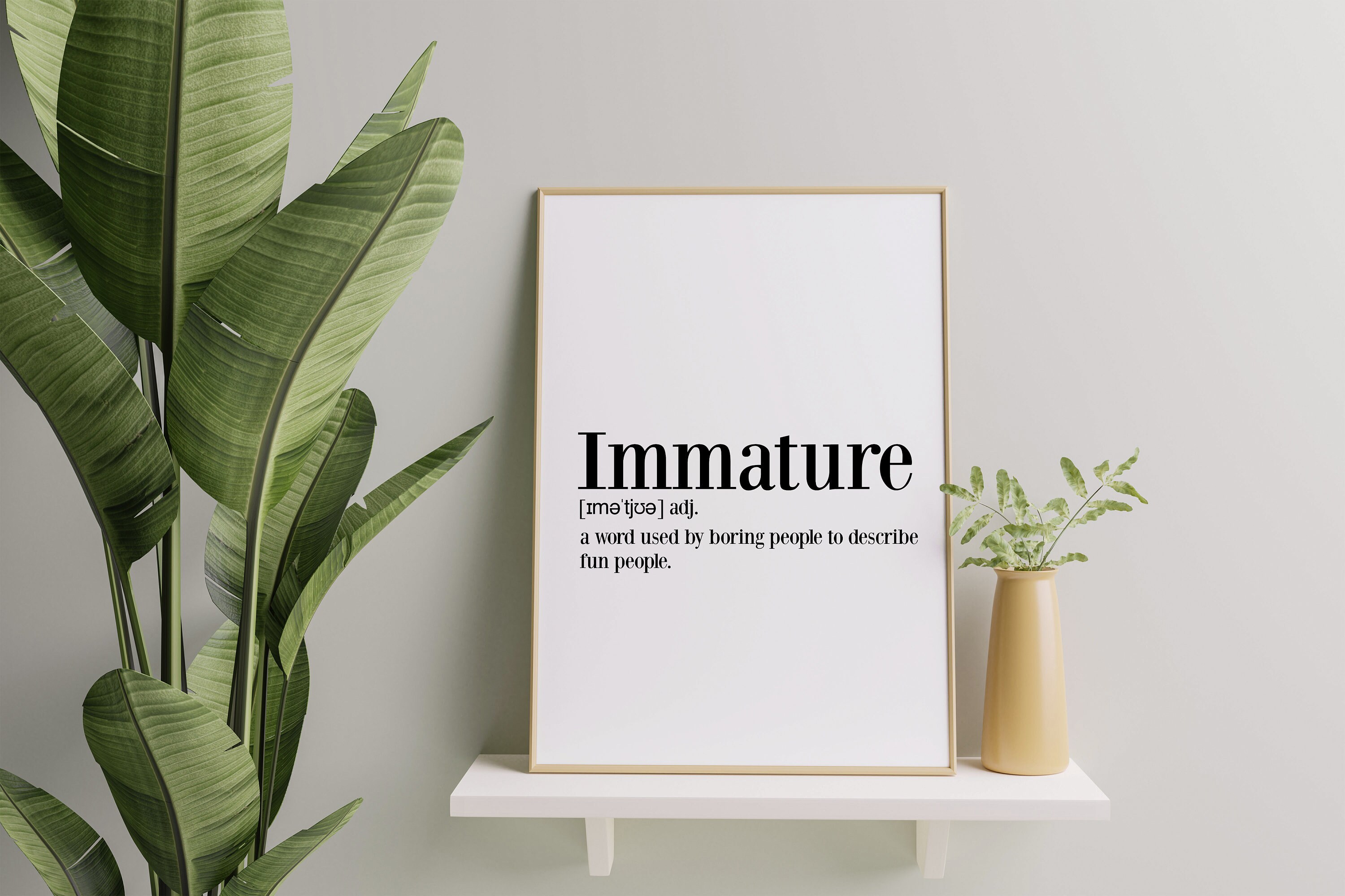Immature Definition Print Funny Word Art Novelty Gift Decor Etsy UK
