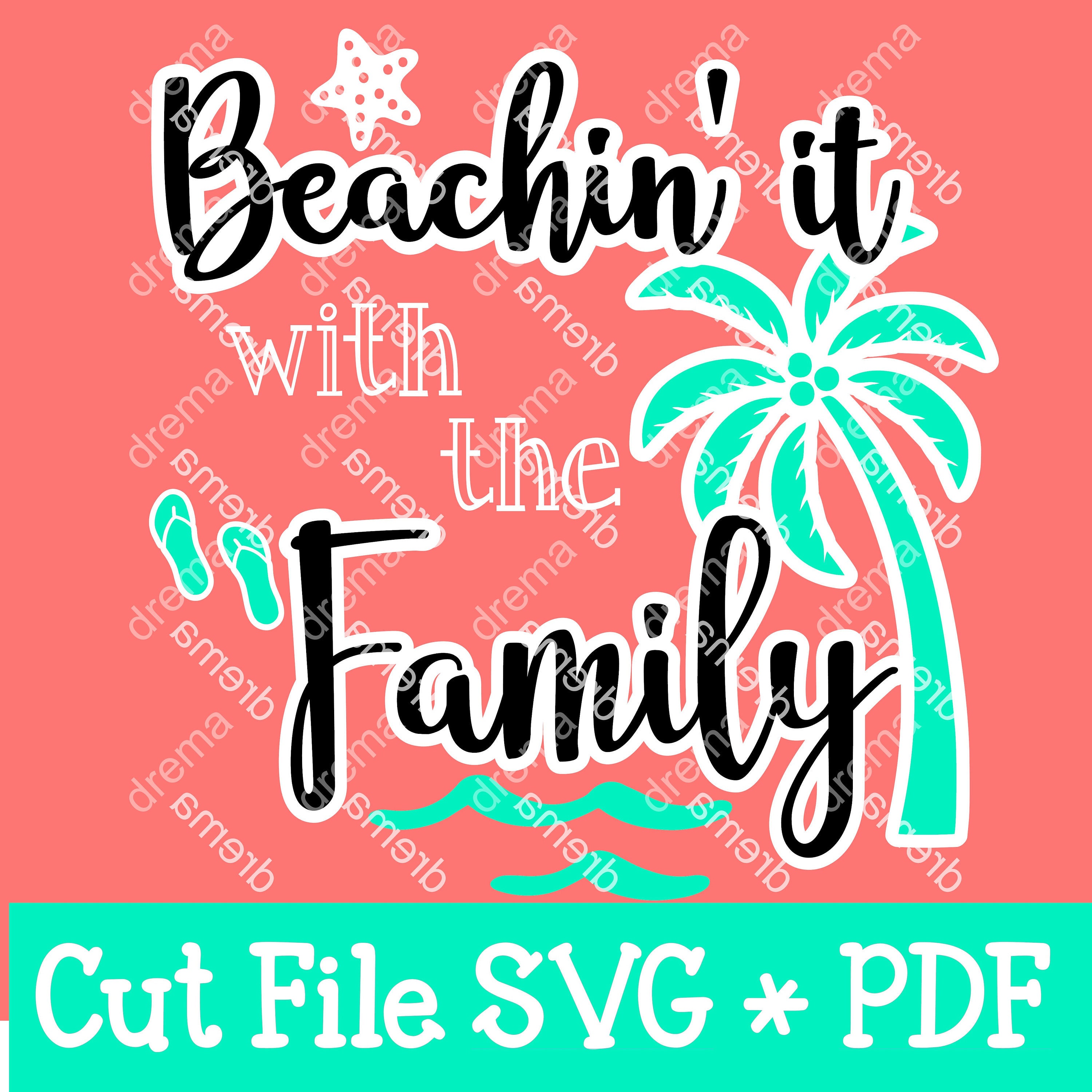 Download Beachin It With The Family Svg Family Vacation Svg Etsy