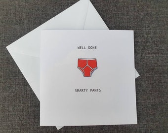 Well Done, Smarty Pants, Congratulations, So Proud Of You Card, New Job Card, Passed Exams Card, New House Card, Proud Of You Card,