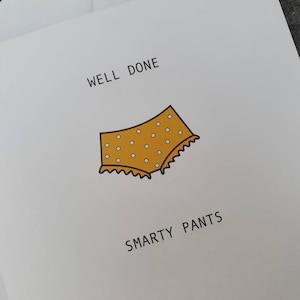 Gut gemacht, Smarty Hose, Glückwünsche, so stolz auf Sie Karte, neue Job Karte, bestandene Prüfungen Karte, neues Haus Karte, stolz auf Sie Karte,