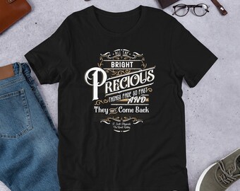 Bright, Precious Things F. Scott Fitzgerald Quote Unisex T-Shirt