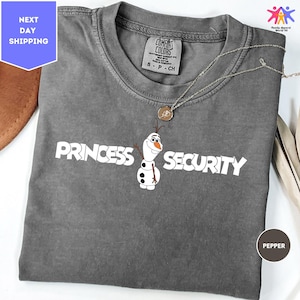 Comfort Colors Olaf Princess Security Dad Shirt, Olaf Snowman Guard Shirt, Princess Protection Olaf Shirt, Disneyland Father's Day Shirt