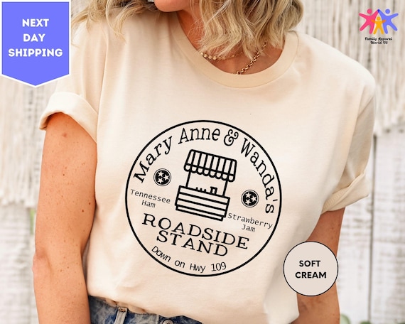 Mary Anne & Wanda's, Roadside Stand, Cute Country, Country Music Tee, Earl Had to Die, Strawberry Jam, Tennessee Ham, Tennessee State Shirt