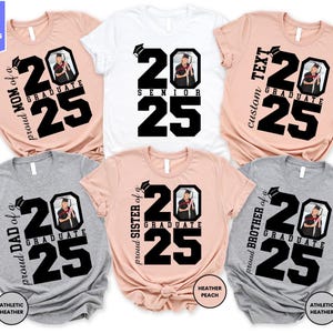 Personalized Graduation Shirts, Family Graduation 2025 Shirt, Proud Mom of a 2025 Graduate Shirts, Class of 2025 Family Graduation Shirts
