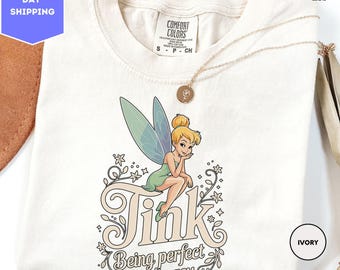 Comfort Colors Tinker Bell Being Perfect Isn’t Easy T-Shirt, Disney Peter Pan Captain Hook Tee, WDW Magic Kingdom Shirt, Disneyland Trip Tee