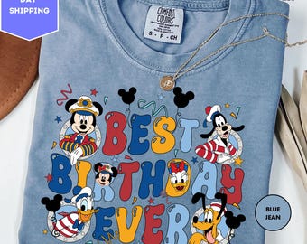 Comfort Colors Best Birthday Ever Cruise Shirt, Disney Cruise Line Birthday Celebration Shirt, Mickey & Friends Birthday Shirt, Cruise Shirt