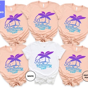 50th Birthday Shirt, Birthday Trip Shirts, Beach Birthday Party, 50th Birthday Vacation, Birthday Party Favors, Birthday Girls Trip Shirts