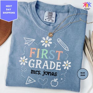 Comfort Colors Custom First Grade Teacher Shirt, 1st Grade Teacher T-Shirt, First Grade Team Shirts, Personalized Teacher Name Shirts