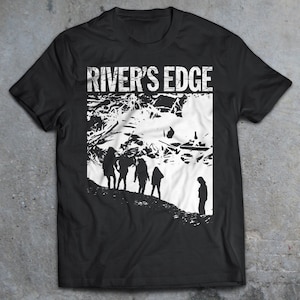 Rivers Edge 1986 Cult Movie Shirt, 80s Horror Shirt, Over The Edge, Lost Boys, Suburbia, Rep Man, 80s Teen Film, Punk Movie, 80s Movie Shirt