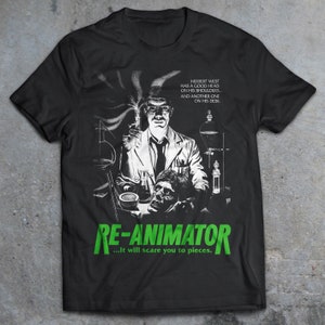 Re-Animator Movie T-Shirt, 80's Horror Shirt, Slasher Film, Cult Movie, Friday the 13th, Punk, Goth From Beyond, Lost Boys