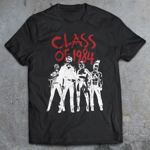 Class of 1984 T-Shirt, Cult Punk Movie, 80s Horror Shirt, Fear, Teenage Head, Suburbia, Repo Man, Michael J. Fox, Over The Edge