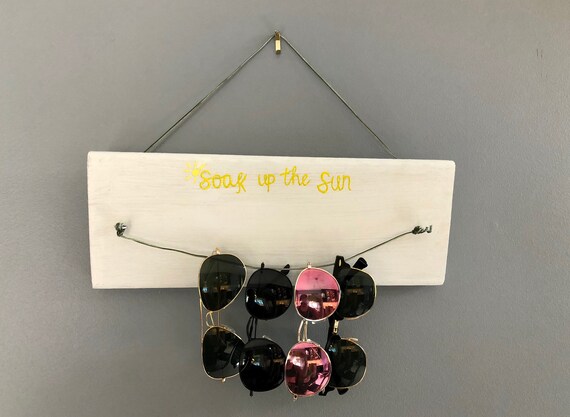 Soak Up The Sun Sunglasses Sign Holder Etsy