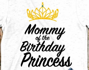Free Free 72 Mommy Of The Birthday Princess Svg SVG PNG EPS DXF File