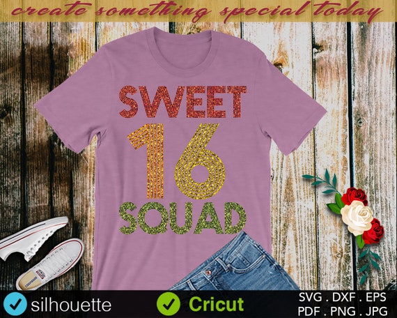 Download Sweet 16 Svg Dxf Cutting File Cricut 16th Birthday Amazing Portrait Birthday Squad Party Sixteenth Birthday Svg Silhouette Cameo Craft Supplies Tools Paper Party Kids