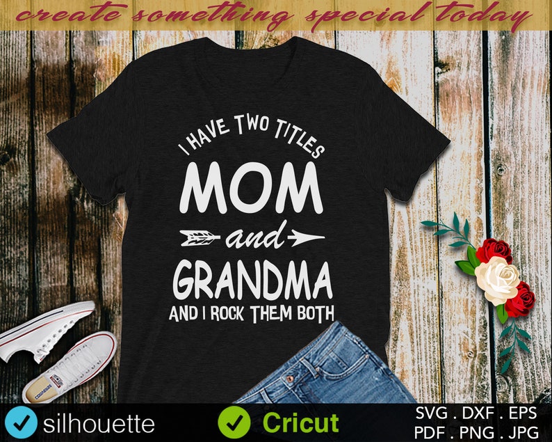 Download Mom svg i Have Two Titles Mom and Grandma Mom Life SVG | Etsy