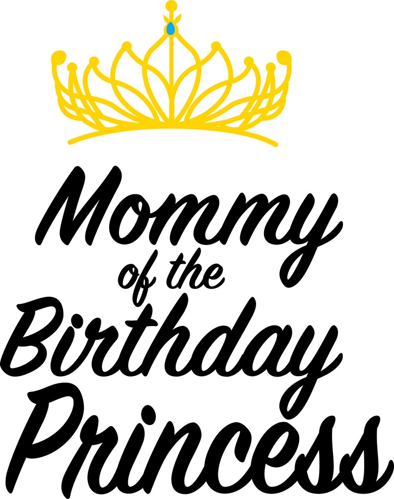 Mommy of The Birthday Princess SvG Mom SvG Party Baby | Etsy