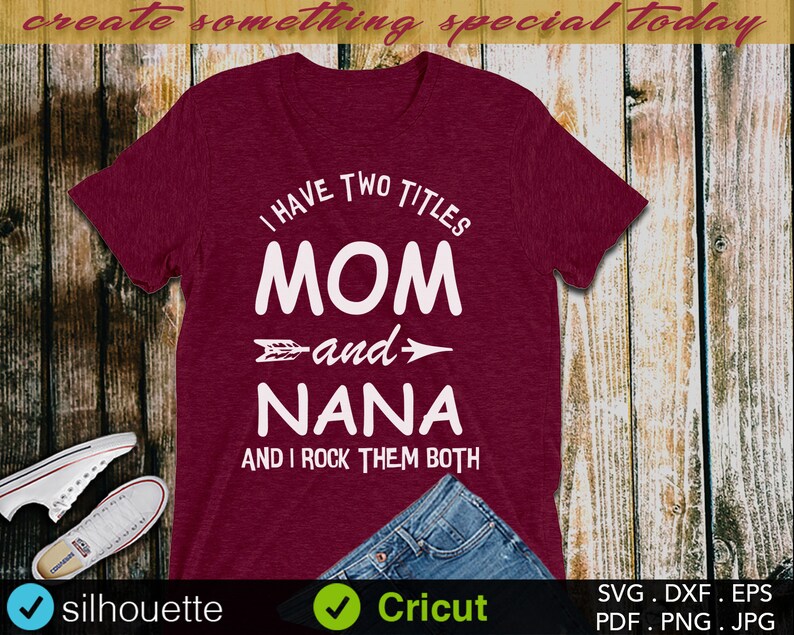 Download Mom svg i Have Two Titles Mom and Nana Mom Life SVG Grandma | Etsy