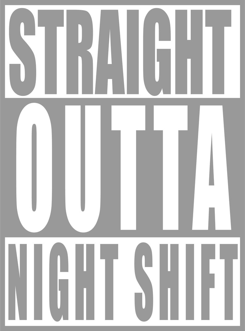 Nurse svg Straight Outta Night Shift SVG Instant Download | Etsy