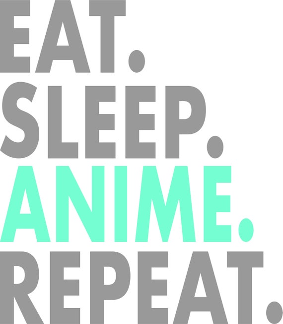 Download Instant Download Anime Vector Cut File Cutting Eat Sleep Anime Dxf Digital Clipart Japanese Anime Svg Files Design Printing Png Kits Kids Crafts