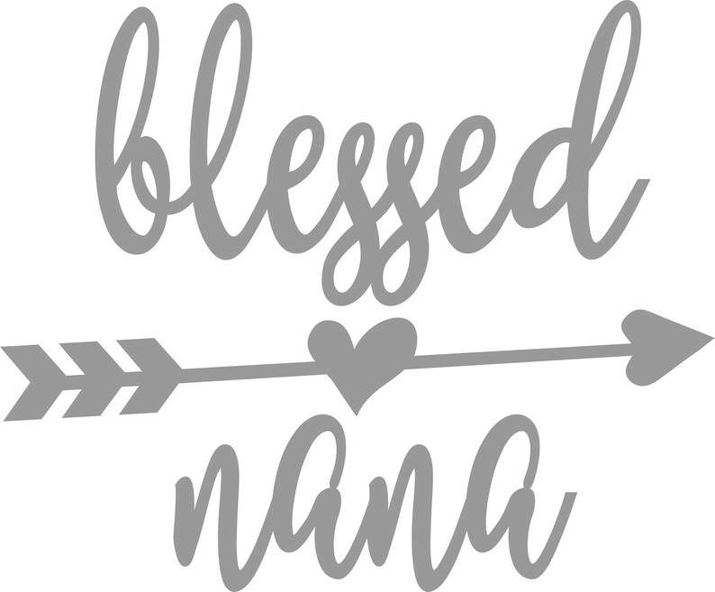 Free Free 211 Blessed Nana Svg Free SVG PNG EPS DXF File