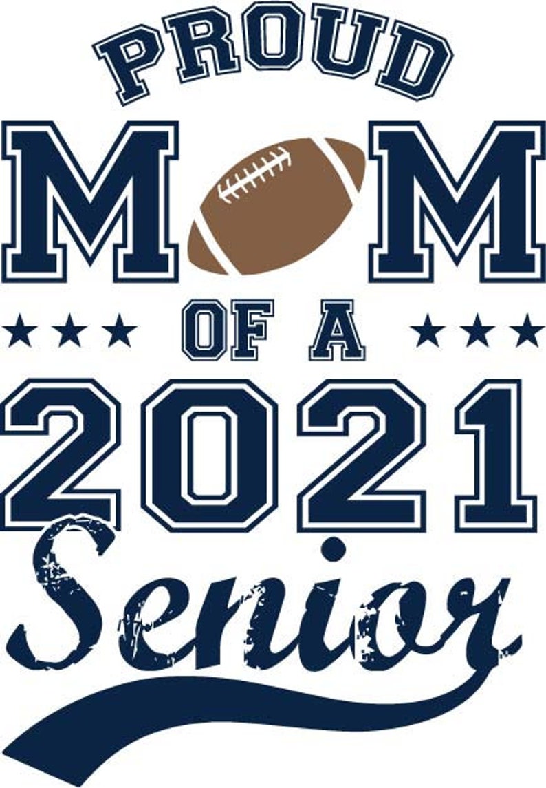Download Proud Mom SvG Proud Mom of a 2021 Senior SvG Football Mom ...