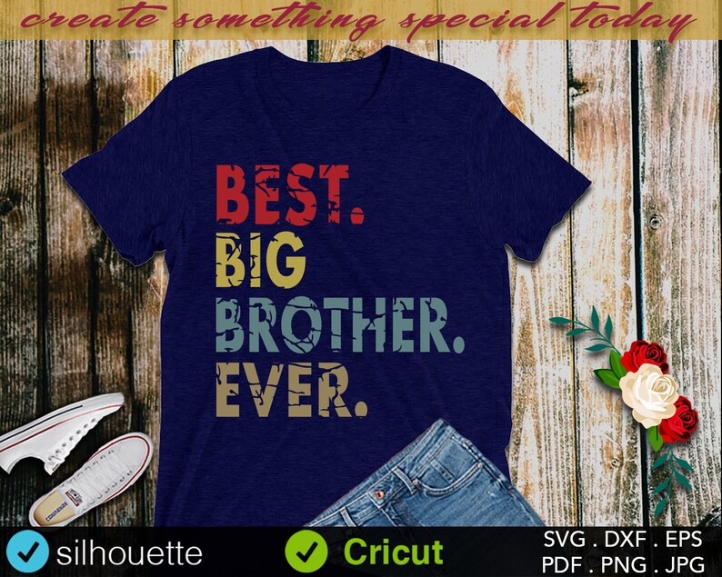 Download Vintage Shirt Design For Cricut Best Big Brother Ever Svg Brother Svg Distressed Vector Svg Instant Download Big Brother Svg Grunge Paper Party Kids Craft Supplies Tools