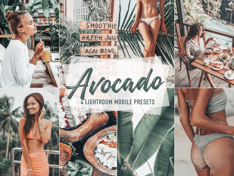 May include: A collage of images featuring a variety of tropical scenes, including a woman in a bikini, a woman sitting at a table with a drink, and a bowl of fruit. The text "Avocado" and "4 Lightroom Mobile Presets" is displayed on the image.
