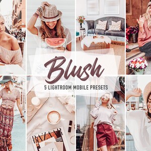 May include: A collage of images featuring women wearing various outfits and accessories. The images are styled with a warm, blush-toned filter. The text "Blush 5 Lightroom Mobile Presets" is displayed in the center of the collage.