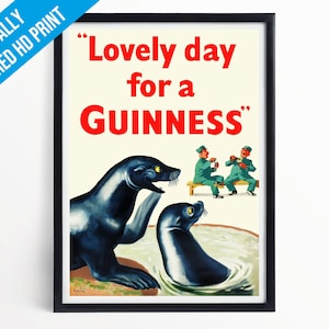 Guinness Poster Print - Lovely Day For A Guinness - A5 A4 A3 - Professionally Printed Guinness Advertising Poster