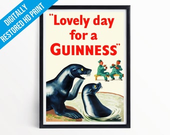 Guinness Poster Print - Lovely Day For A Guinness - A5 A4 A3 - Professionally Printed Guinness Advertising Poster