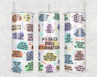 Christian Bible Verse Tumbler: Daily Affirmations 20oz Skinny Tumbler (Digital File)