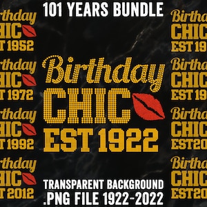 Bundle Birthday Est.1922-2022, Birthday Chic for Women, Sublimation Png, Transparent Background, Rhinestone, Kiss Mark, Digital Download