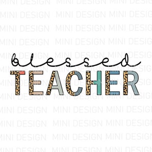 Blessed Teacher PNG File, Leopard and Boho Design, Digital Download, Sublimation Design, Sublimation Transfer