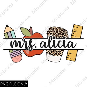 Personalized Teacher Name, Elementary, Kindergarten, Pencil Apple Leopard Coffee Ruler, Png Sublimation, Custom Text, Transparent Background
