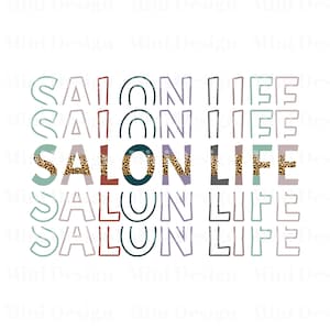 Salon Life PNG, Stacked Font Hair Stylist Leopard Boho, Digital Download, Sublimation Design, Ready To Press