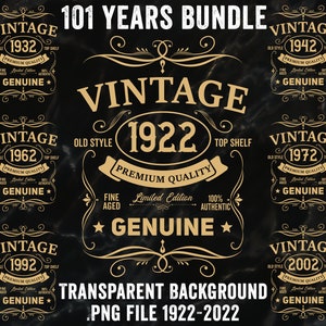 Bundle Vintage 1922-2022, Whiskey Label, Limited Edition, Birthday Vintage, Sublimation Png, Distressed Retro Grunge, Digital Downloads