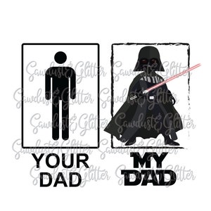Your dad vs my dad sublimation transfer, epic dads, father&#39;s day, father&#39;s day, best dad
